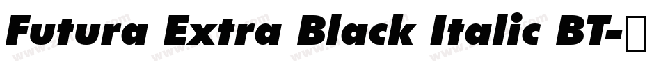Futura Extra Black Italic BT字体转换